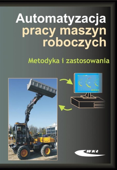 Automatyzacja pracy maszyn roboczych. Metodyka Automatyzacja pracy maszyn roboczych. Metodyka