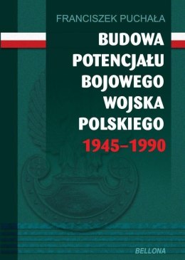 Budowa potencjału bojowego Wojska Polskiego...