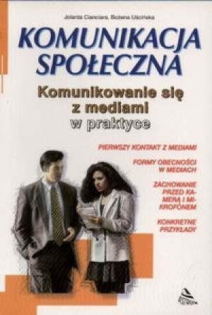 Komunikowanie się z mediami Komunikowanie się z mediami