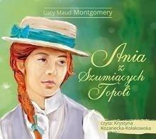 Ania z Szumiących Topoli. Audiobook