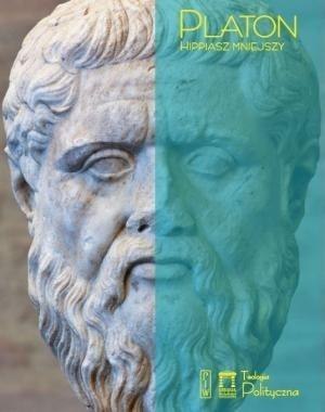 Platon. Hippiasz mniejszy Platon. Hippiasz mniejszy