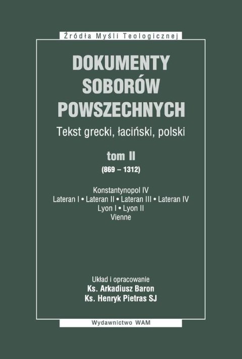 Dokumenty Soborów Powszechnych T.2 (869-1312) BR