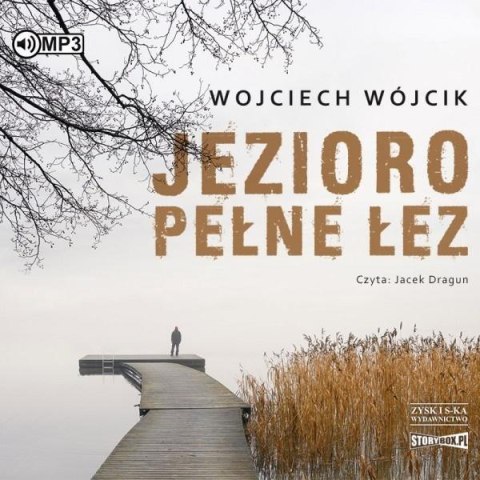 Jezioro pełne łez. Audiobook Jezioro pełne łez. Audiobook