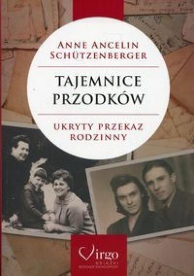 Tajemnice przodków. Ukryty przekaz rodzinny Tajemnice przodków. Ukryty przekaz rodzinny