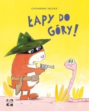 Łapy do góry! Łapy do góry!
