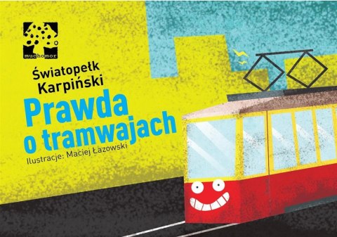 Prawda o tramwajach Prawda o tramwajach