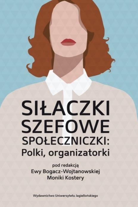 Siłaczki, szefowe, społeczniczki: Polki, organizat