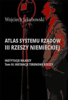 Atlas systemu rządów III Rzeszy Niemieckiej T.3