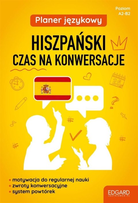 Planer językowy. Hiszpański. Czas na konwersacje Planer językowy. Hiszpański. Czas na konwersacje