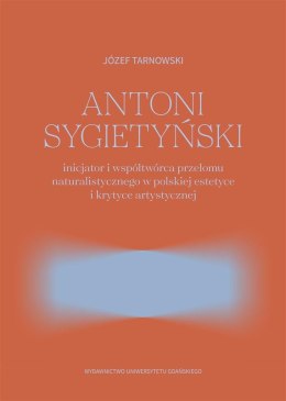 Antoni Sygietyński inicjator.. przełomu natural.