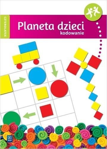 Planeta dzieci. Czterolatek. Kodowanie WSiP Planeta dzieci. Czterolatek. Kodowanie WSiP