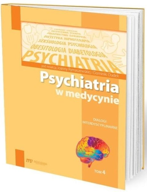 Psychiatria w medycynie T.4 Psychiatria w medycynie T.4