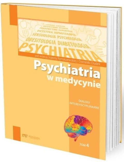 Psychiatria w medycynie T.4