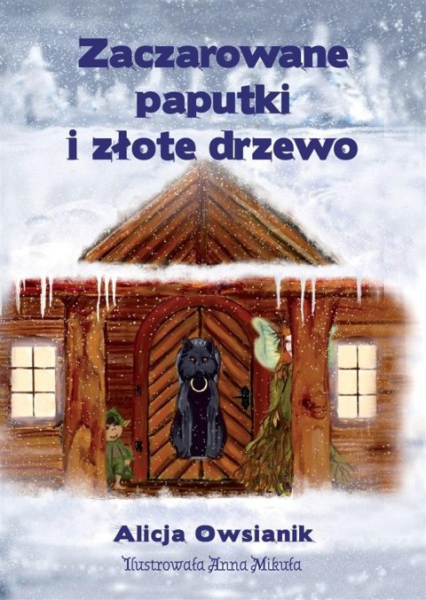 Zaczarowane paputki i złote drzewo Zaczarowane paputki i złote drzewo