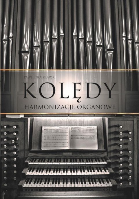 Kolędy - harmonizacje organowe TW Kolędy - harmonizacje organowe TW