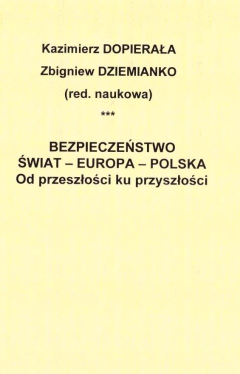 Bezpieczeństwo - Świat - Europa - Polska Bezpieczeństwo - Świat - Europa - Polska