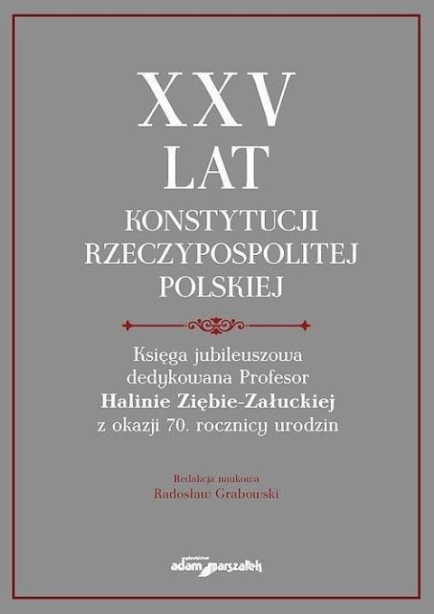 XXV lat Konstytucji RP XXV lat Konstytucji RP