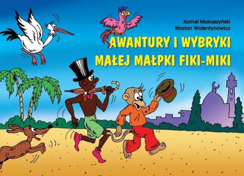 Awantury i wybryki małej małpki Fiki-Miki Awantury i wybryki małej małpki Fiki-Miki