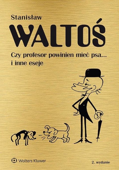 Czy profesor powinien mieć psa... i inne eseje w.2 Czy profesor powinien mieć psa... i inne eseje w.2