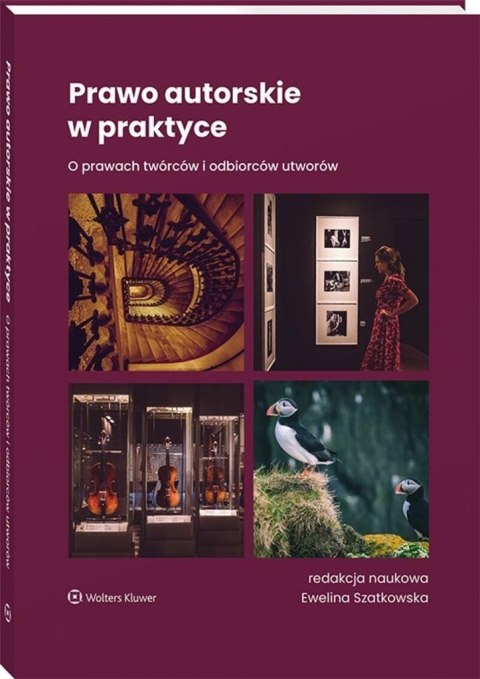 Prawo autorskie w praktyce .O prawach twórców... Prawo autorskie w praktyce .O prawach twórców...