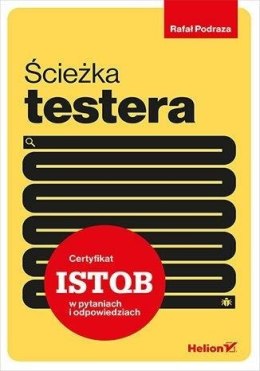 Ścieżka testera. Certyfikat ISTQB w pytaniach..