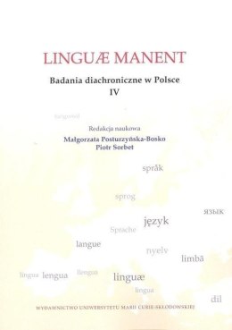 Linguae manent. Badania diachroniczne w Polsce IV