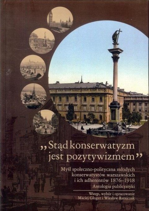 Stąd konserwatyzm jest pozytywizmem?