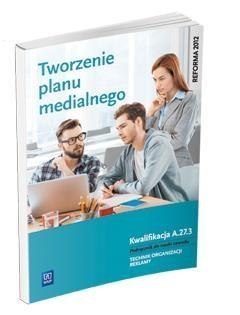 Tworzenie planu medialnego. Kwal. A.27.3. WSiP