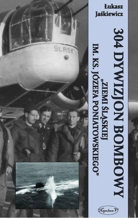 304 Dywizjon Bombowy Ziemi Śląskiej BR 304 Dywizjon Bombowy Ziemi Śląskiej BR