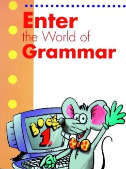 Enter the World of Grammar 1 SB MM PUBLICATIONS