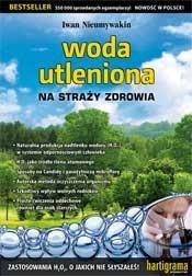 Woda utleniona na straży zdrowia Woda utleniona na straży zdrowia