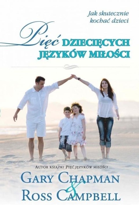 Pięć dziecięcych języków miłości BR Pięć dziecięcych języków miłości BR