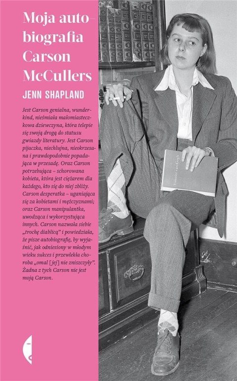 Moja autobiografia Carson McCullers Moja autobiografia Carson McCullers