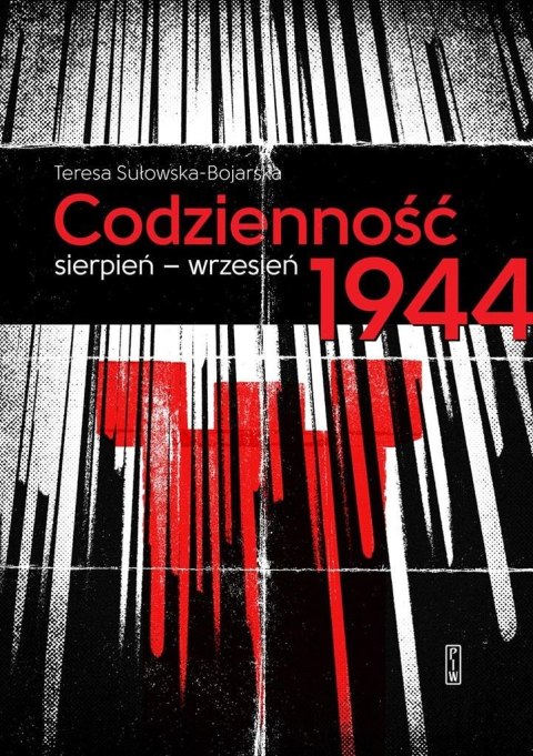 Codzienność. Sierpieńwrzesień 1944