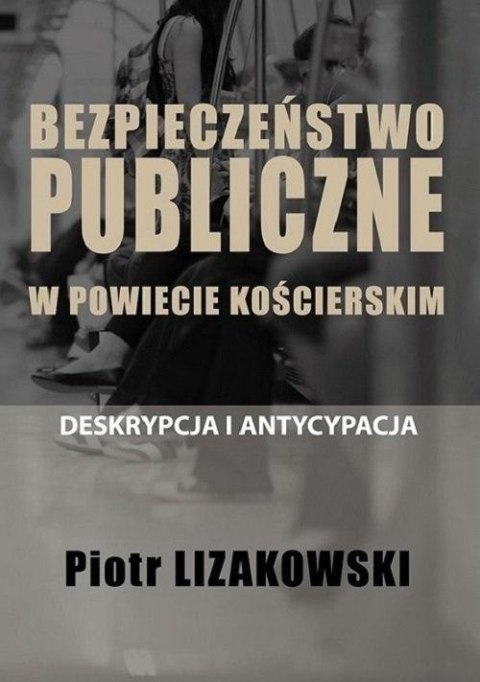 Bezpieczeństwo publiczne w powiecie kościerskim... Bezpieczeństwo publiczne w powiecie kościerskim...