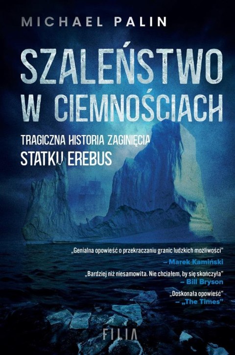 Szaleństwo w ciemnościach. Tragiczna historia zagi Szaleństwo w ciemnościach. Tragiczna historia zagi