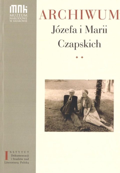 Archiwum Józefa i Marii Czapskich T.2 Archiwum Józefa i Marii Czapskich T.2
