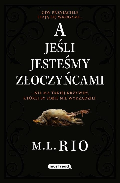 A jeśli jesteśmy złoczyńcami A jeśli jesteśmy złoczyńcami