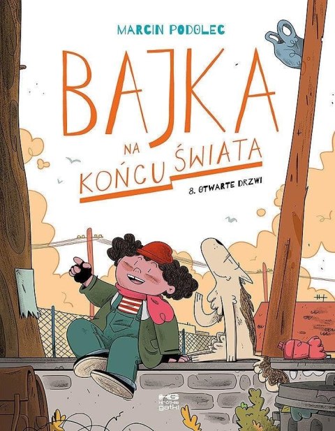 Bajka na końcu świata T.8 Otwarte drzwi Bajka na końcu świata T.8 Otwarte drzwi