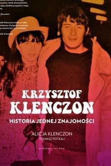 Krzysztof Klenczon.Historia jednej znajomości