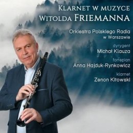 Klarnet w muzyce Witolda Friemanna CD