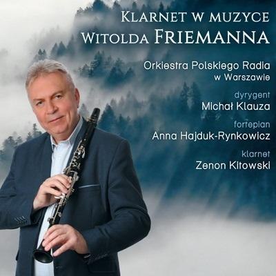 Klarnet w muzyce Witolda Friemanna CD Klarnet w muzyce Witolda Friemanna CD