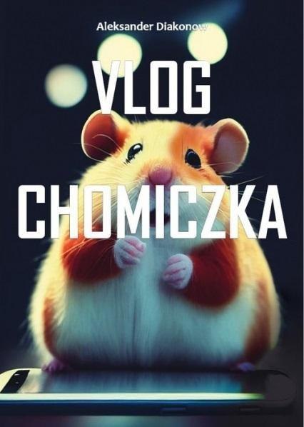 Vlog Chomiczka Vlog Chomiczka