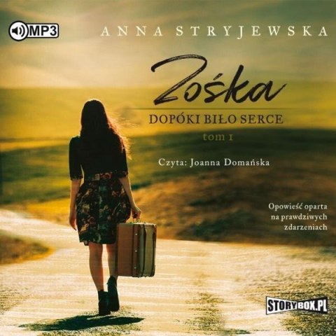 Zośka T.1 Dopóki biło serce. Audiobook Zośka T.1 Dopóki biło serce. Audiobook