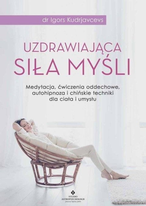 Uzdrawiająca siła myśli Uzdrawiająca siła myśli