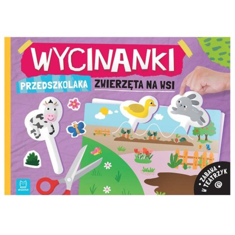 Aksjomat Wycinanki przedszkolaka Zwierzęta na wsi Zabawa w teatrzyk KS1002 Aksjomat Wycinanki przedszkolaka Zwierzęta na wsi Zabawa w teatrzyk KS1002
