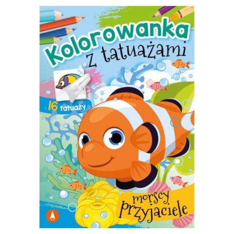 KOLOROWANKA Z TATUAŻAMI. MORSCY PRZYJACIELE KOLOROWANKA Z TATUAŻAMI. MORSCY PRZYJACIELE