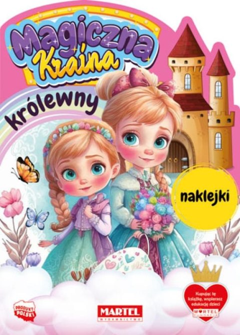 Magiczna kraina. Królewny z naklejkami Magiczna kraina. Królewny z naklejkami
