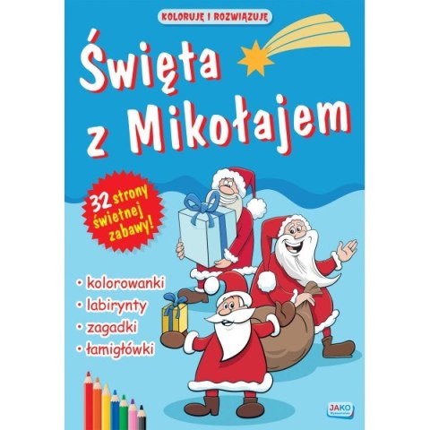 Koloruję i rozwiązuję. Święta z Mikołajem Koloruję i rozwiązuję. Święta z Mikołajem