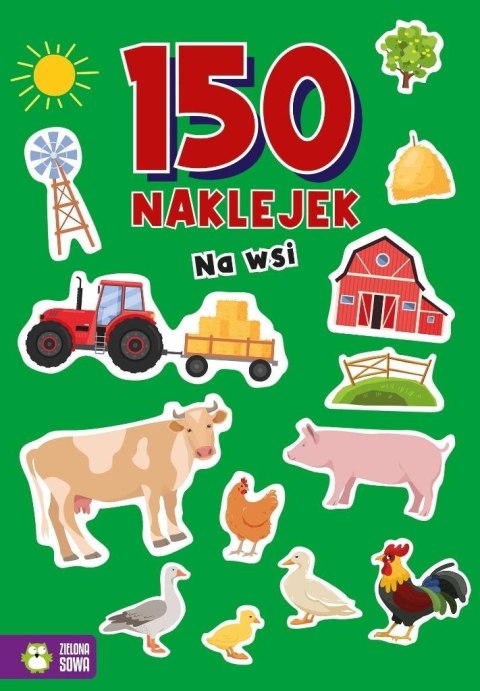 150 naklejek. Na wsi 150 naklejek. Na wsi